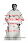 Brother Barney's Love Song - A Memoir (Vol 2) - Michael O'Shea