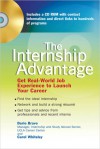 The Internship Advantage: Get Real-World Job Experience to Launch Your Career - Dario Bravo, Carol Whiteley