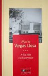 A Tia Júlia e o Escrevedor - Mario Vargas Llosa