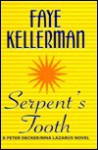 Serpent's Tooth (Peter Decker/Rina Lazarus, #10) - Faye Kellerman