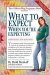 What to Expect When You're Expecting - Heidi Murkoff, Arlene isenberg, Sandee E. thaway, Rosales mmunication