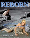 Reborn (Immortals of Time) - Rhonda Wilson, Tanya Provines