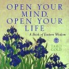 Open Your Mind, Open Your Life: A Book of Eastern Wisdom - Taro Gold