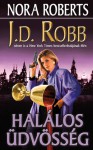 Halálos üdvösség (In Death, #27) - J.D. Robb, Tamás Kiss