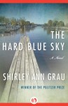 The Hard Blue Sky - Shirley Ann Grau