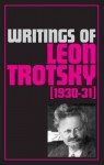 Writings of Leon Trotsky 1930-31 - Leon Trotsky, George Breitman, Sarah Lovell, George Saunders