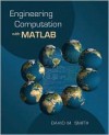 Engineering Computation With Matlab - David M. Smith