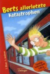 Berts Allerletzte Katastrophen - Sören Olsson, Anders Jacobsson