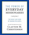 The Power of Everyday Missionaries - Clayton M. Christensen