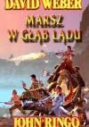 Marsz. Tom 1. Marsz w głąb lądu - David Weber, John Ringo