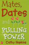 Mates, Dates and Pulling Power (Mates, Dates, #7) - Cathy Hopkins