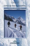 Alpine Ski Mountaineering Vol 1 - Western Alps - Bill O'Connor