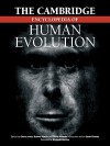 The Cambridge Encyclopedia of Human Evolution (Cambridge Reference Book) - Steve Jones, Robert C. Martin