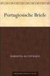 Portugiesische Briefe (German Edition) - Marianna Alcoforado