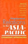 Employment Relations in the Asia-Pacific: Changing Approaches - Greg Bamber, Funkoo Park, Changwon Lee