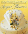 Lesley Herbert's Complete Book of Sugar Flowers - Lesley Herbert