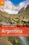 The Rough Guide to Argentina (Rough Guide to...) - Andrew Benson, Danny Aeberhard, Clemmy Manzo