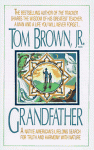 Grandfather - Tom Brown Jr.