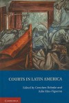 Courts in Latin America - Gretchen Helmke, Julio Rios-Figueroa