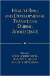 Health Risks and Developmental Transitions During Adolescence - Klaus Hurrelmann