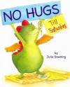 No Hugs Till Saturday - Julie Downing