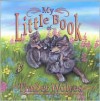 My Little Book of Timber Wolves - Hope Irvin Marston, Maria Magdalena Brown