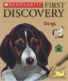 First Discovery Dogs - Gallimard Jeunesse, Pascale De Bourgoing