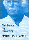 This Death by Drowning - William Kloefkorn