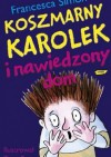 Koszmarny Karolek i nawiedzony dom - Francesca Simon