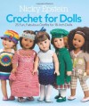 Nicky Epstein Crochet for Dolls: 25 Fun, Fabulous Outfits for 18-Inch Dolls - Nicky Epstein