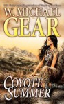 Coyote Summer - W. Michael Gear