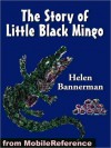 The Story of Little Black Mingo. ILLUSTRATED - Helen Bannerman