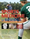 Sports Medicine of Baseball - Joshua S. Dines, David W. Altchek, James Andrews, Neal S. ElAttrache