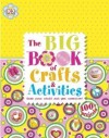 Big Book of Crafts and Activities - James Mitchem, Dave King