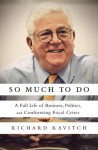 So Much To Do - Richard Ravitch