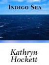 Indigo Sea - Kathryn Hockett