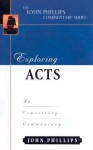 Exploring Acts - John Phillips