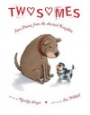 Twosomes: Love Poems from the Animal Kingdom - Marilyn Singer, Lee Wildish