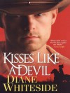 Kisses Like a Devil - Diane Whiteside