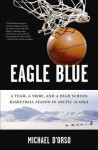 Eagle Blue - Michael D'Orso