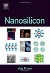 Nanosilicon - Vijay Kumar