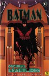 Batman: Oscuras lealtades - Howard Chaykin