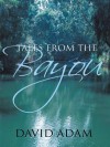 Tales from the Bayou - David Adam