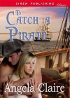 To Catch a Pirate - Angela Claire