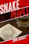 Snake People - John August