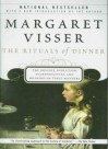 Rituals of Dinner - Margaret Visser