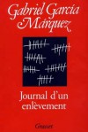 Journal d'un enlèvement - Gabriel García Márquez