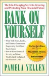 Bank on Yourself: The Life-Changing Secret to Growing and Protecting Your Financial Future - Pamela Yellen