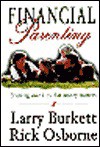 Financial Parenting: Showing Kids That Money Matters - Larry Burkett, Rick Osborne