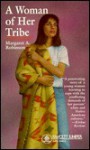 A Woman of Her Tribe - Margaret A. Robinson